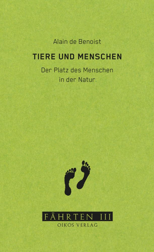 Tiere und Menschen: Der Platz des Menschen in der Natur (Reihe Fährten) Philosophy