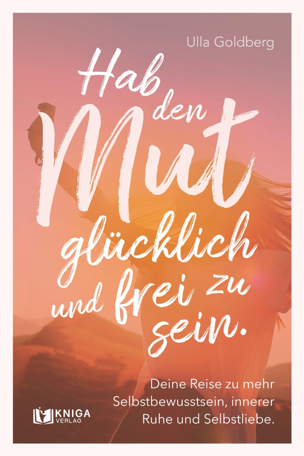 Hab den Mut, glücklich und frei zu sein. Business, Finance & Career