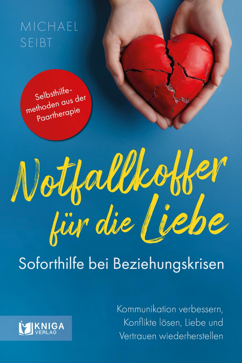 Notfallkoffer für die Liebe – Soforthilfe bei Beziehungskrisen.: Kommunikation verbessern, Konflikte lösen, Liebe und Vertrauen wiederherstellen. Medicine