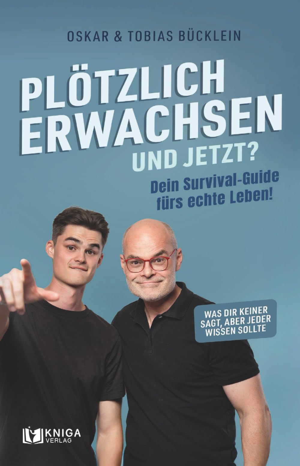 Plötzlich erwachsen – und jetzt? Dein Survival-Guide fürs echte Leben! Was dir keiner sagt, aber jeder wissen sollte. Business, Finance & Career