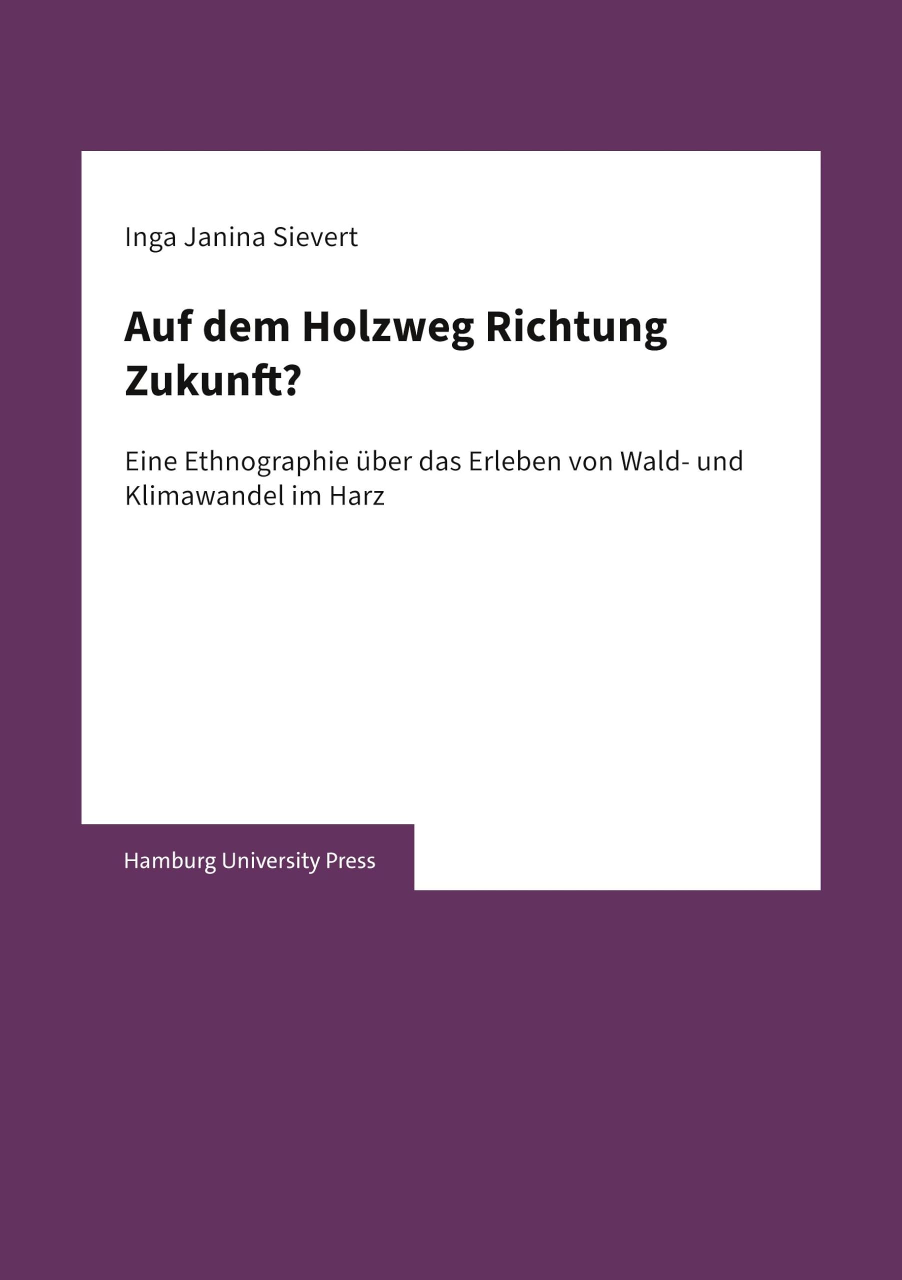 Auf dem Holzweg Richtung Zukunft? Law