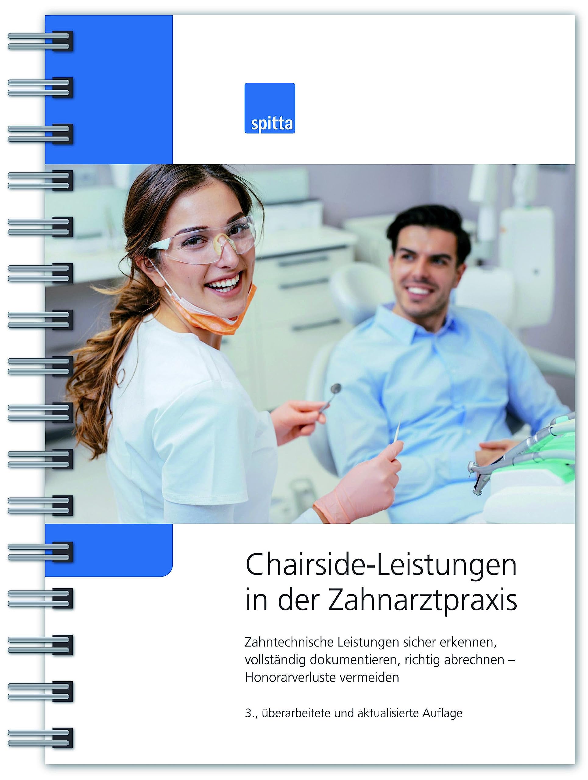 Chairside-Leistungen in der Zahnarztpraxis: Zahntechnische Leistungen sicher erkennen, vollständig dokumentieren, sicher abrechnen – Honorarverluste vermeiden Medicine
