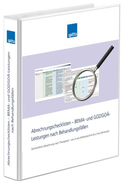Abrechnungschecklisten – BEMA- und GOZ/GOÄ-Leistungen nach Behandlungsfällen: Zahnärztliche Abrechnung nach Therapieart – von A wie Adhäsivtechnik bis Z wie Zahnersatz Medicine