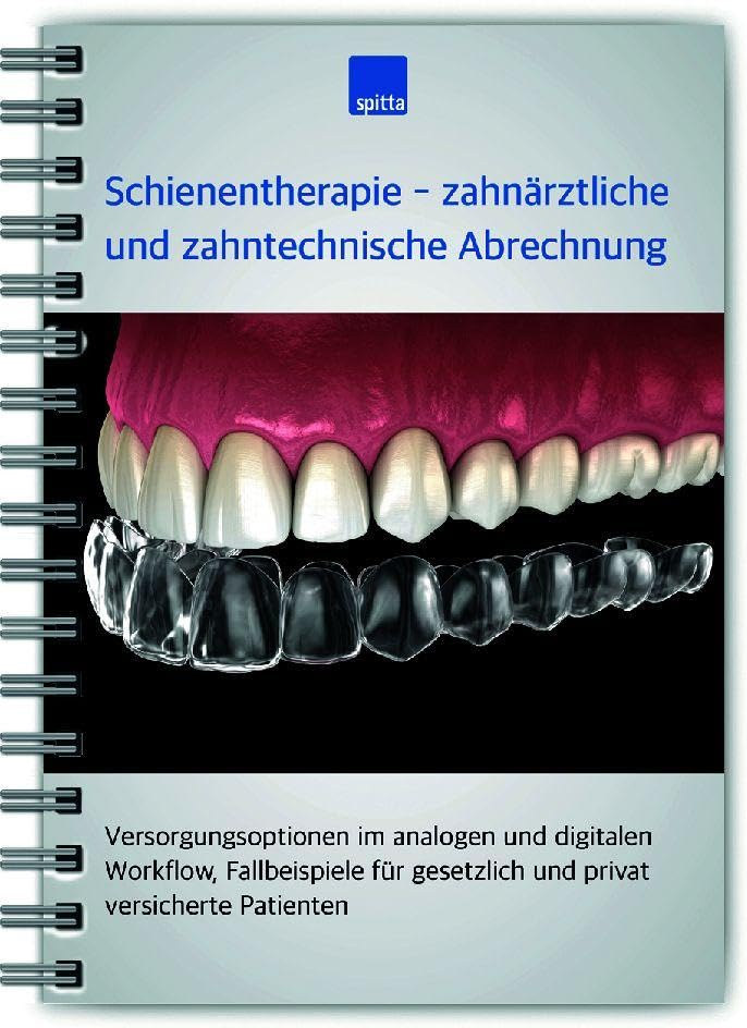 Schienentherapie - zahnärztliche und zahntechnische Abrechnung Medicine