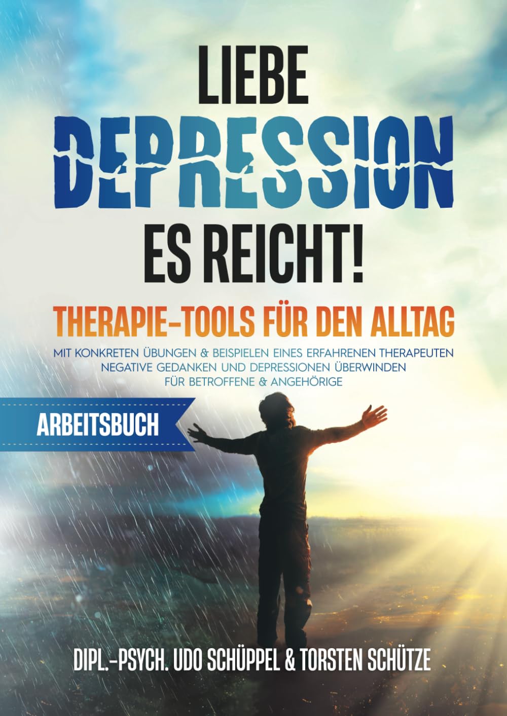 LIEBE DEPRESSION - ES REICHT! Das Arbeitsbuch für eine lebenslange Balance: Schritt für Schritt auf dem Weg in eine positive Zukunft mit 24 hilfreichen Übungen zur Stärkung Ihrer Erfolge Health, Nutrition & Fitness