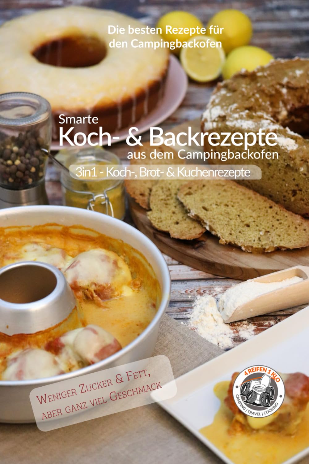 3in1 - Smarte Koch-, Back- und Brotrezepte aus dem Campingbackofen Cooking & Enjoying