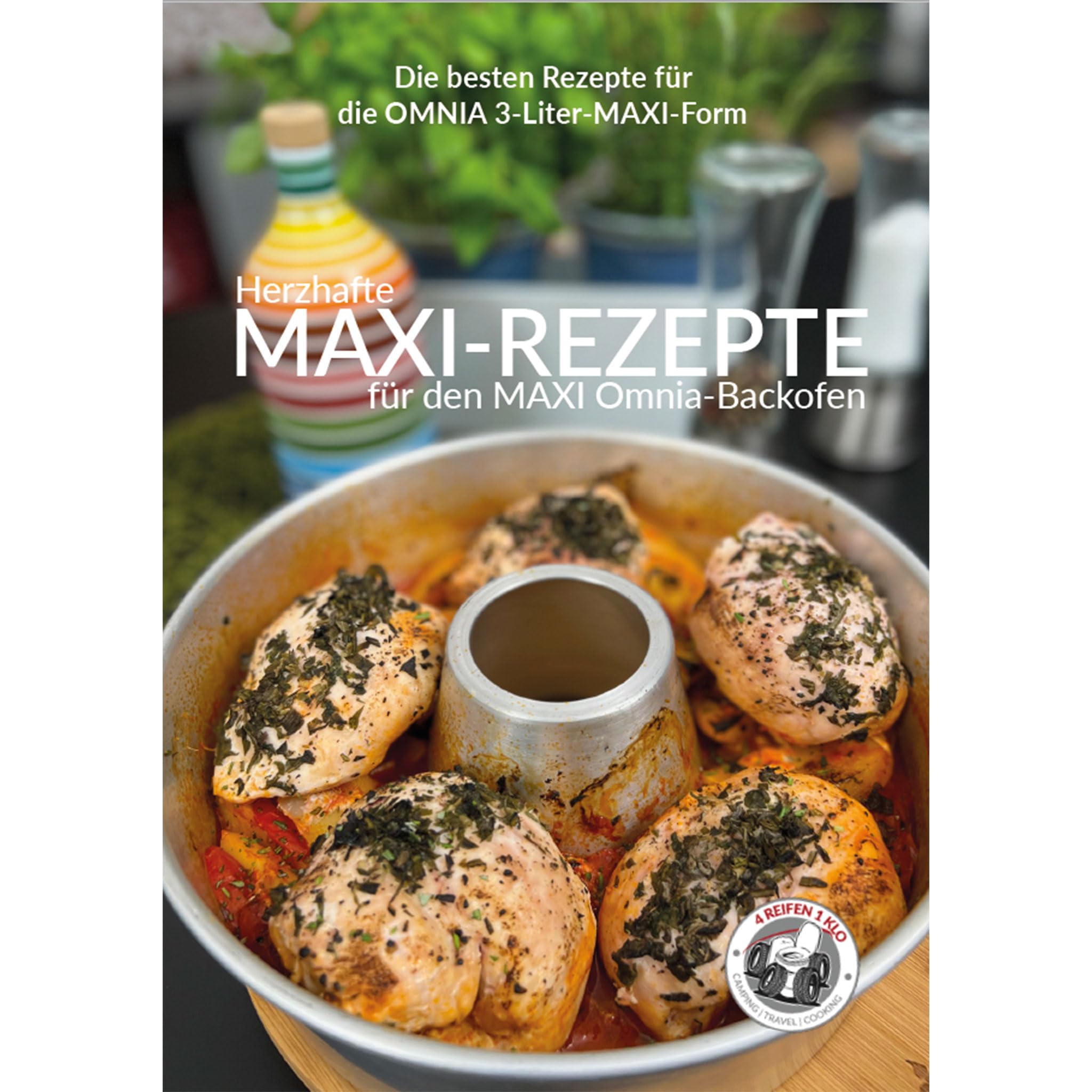 Herzhafte MAXI-REZEPTE aus dem MAXI Omnia Backofen (4 Reifen 1 Klo) Leisure, Home & Garden