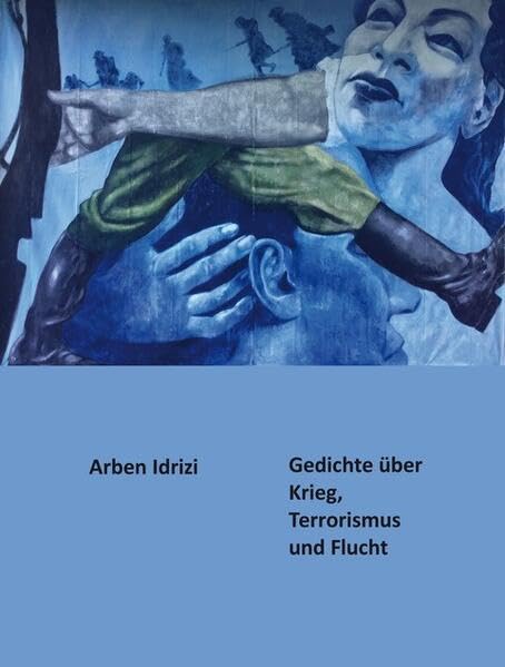 Gedichte über Krieg, Terrorismus und Flucht (Moloko Print) Poetry