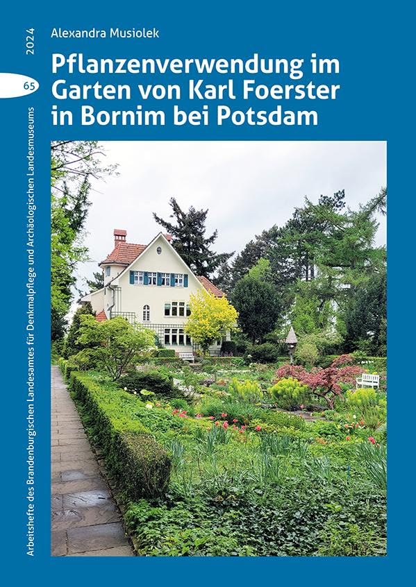 Pflanzenverwendung im Garten von Karl Foerster in Bornim bei Potsdam Architecture