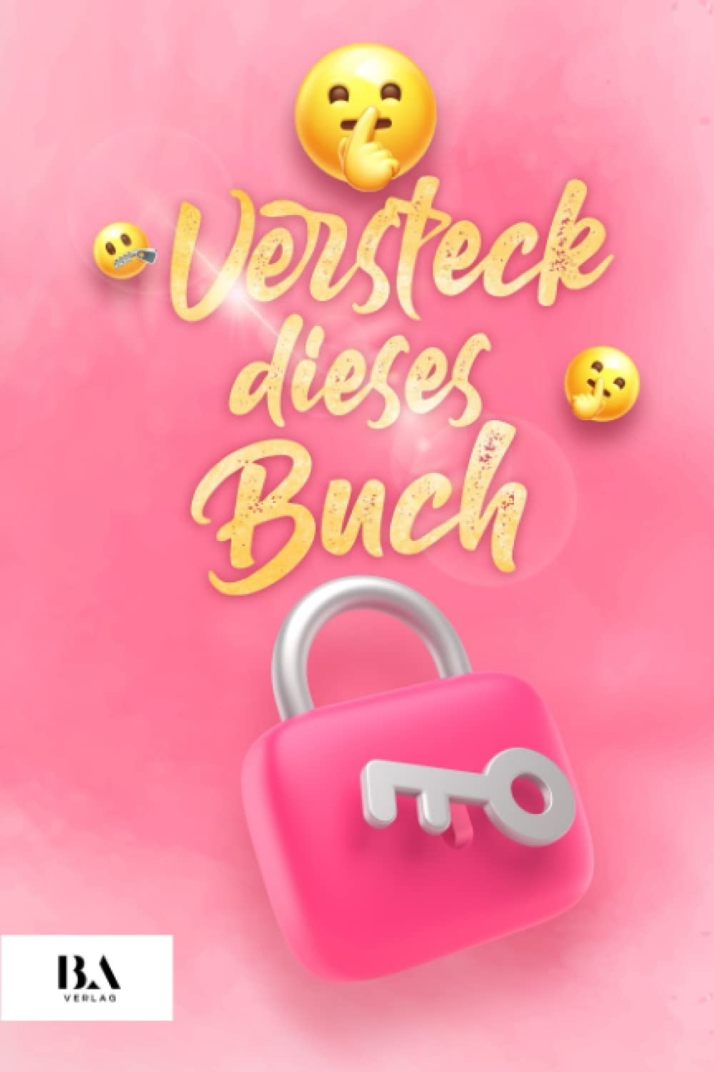 Versteck dieses Buch: Über 300 Fragen & Übungen um zu dir selbst zu finden | Ein Reflexionsbuch für Selbstfindung, Selbstliebe & Heilung Computer Science