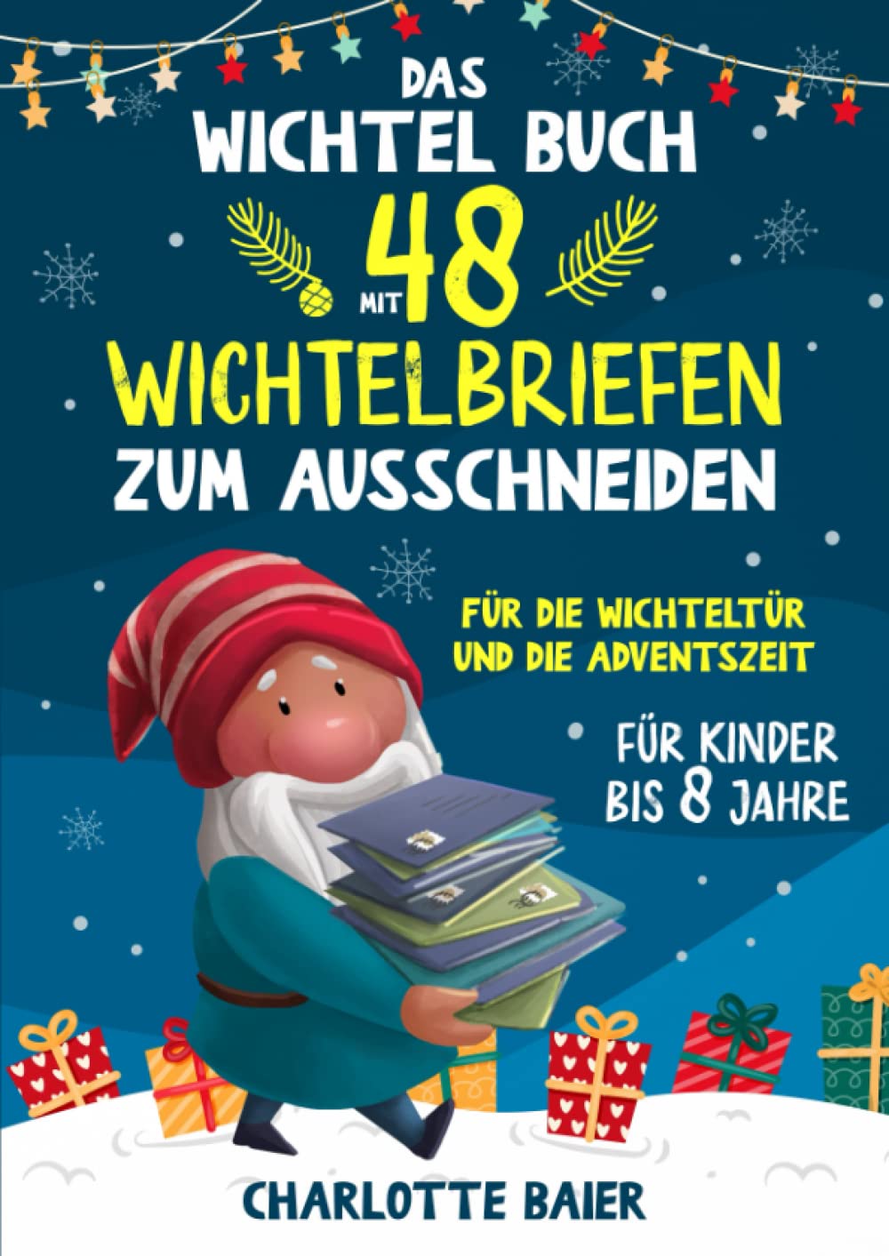 Das Wichtel Buch mit 48 Wichtelbriefen zum Ausschneiden: Für die Wichteltür und Adventszeit Manga