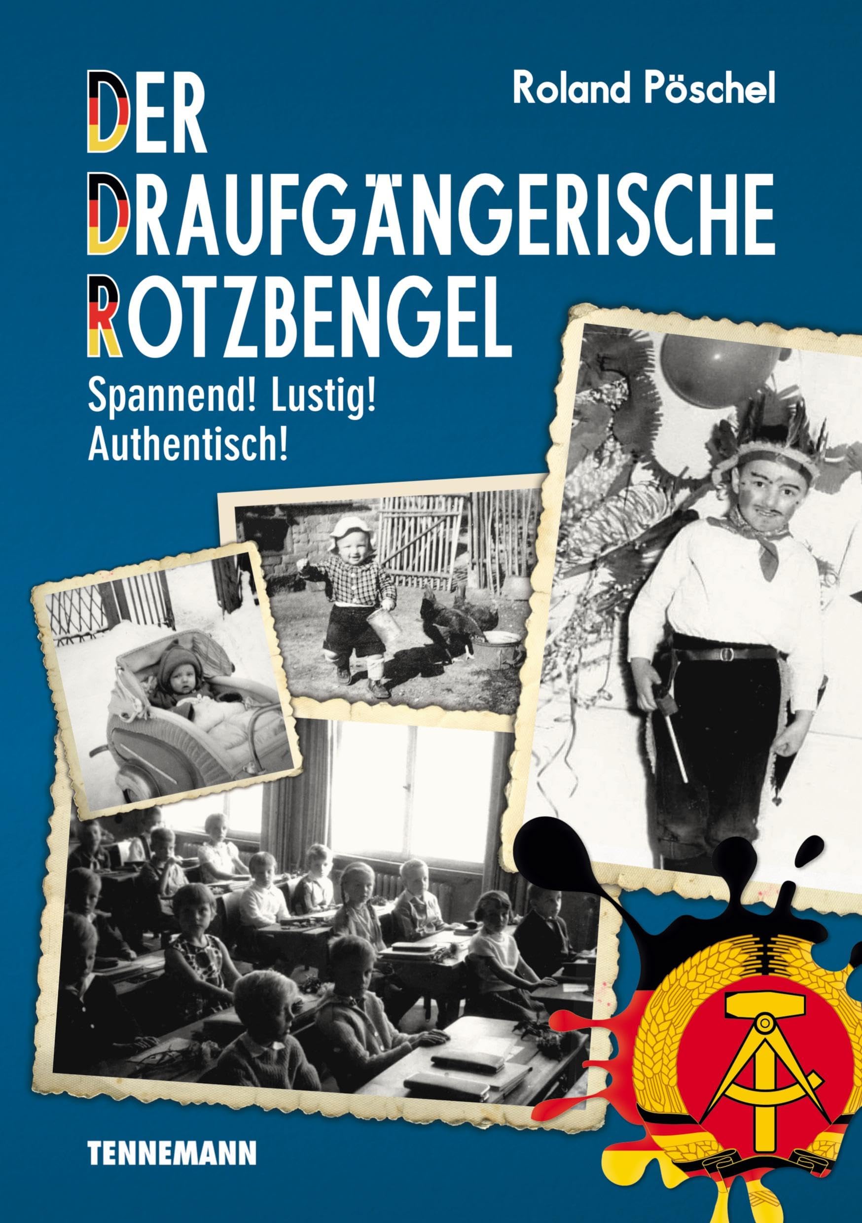 Der Draufgängerische Rotzbengel: Spannend! Lustig! Authentisch! Essays & Short Stories