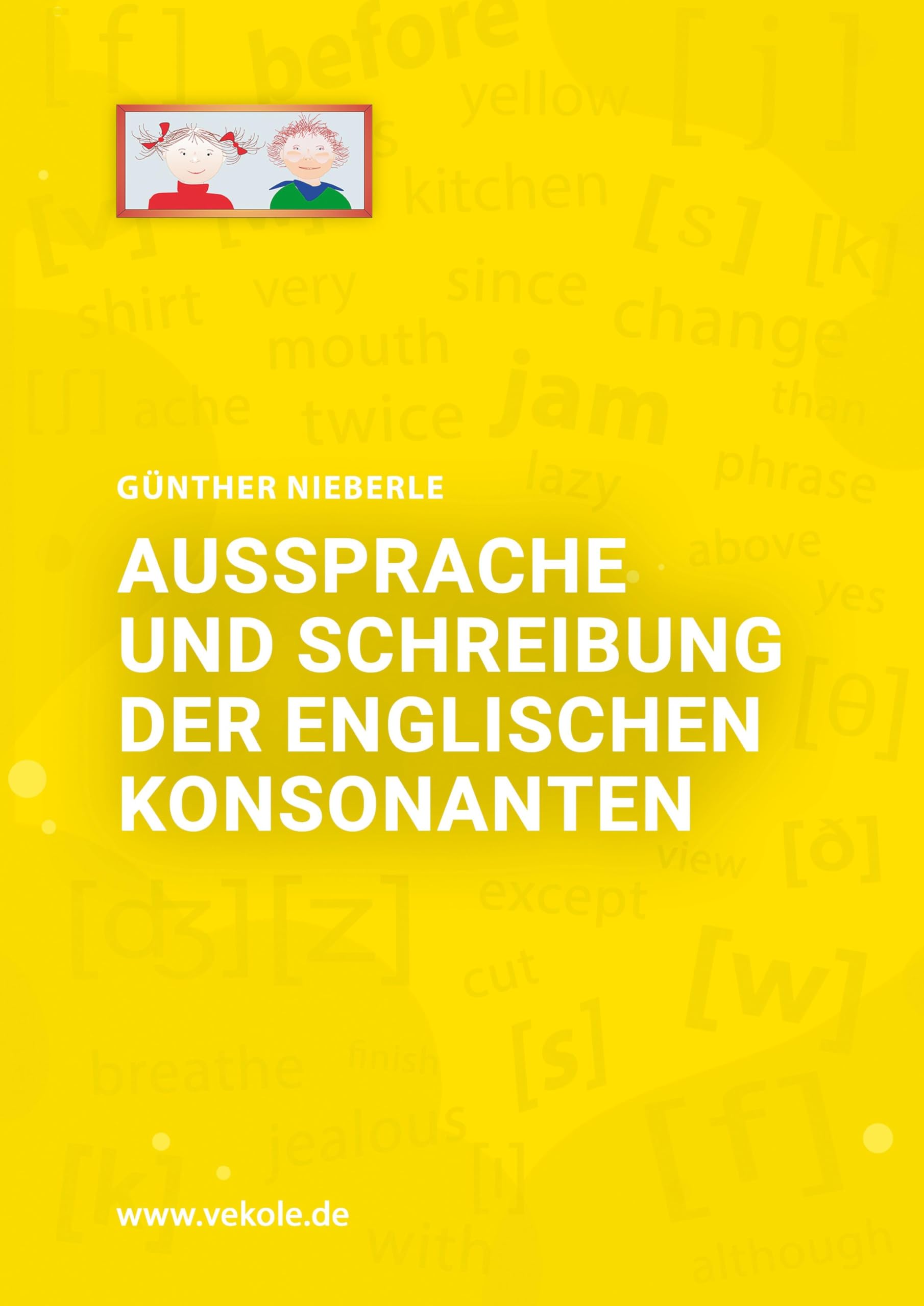 Aussprache und Schreibung der englischen Kosonanten Foreign Languages ​​& Dictionaries