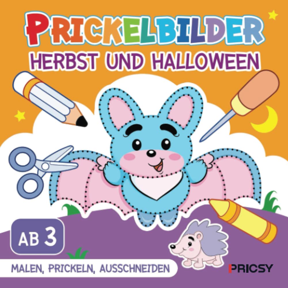 Prickelbilder Herbst und Halloween: Herbst basteln für Kinder ab 3 Jahren mit 50 Prickelvorlagen - Ausmalen, Prickeln, Ausschneiden als Bastelbuch Geschenk für Mädchen und Jungen ohne Prickelnadel Set Medicine
