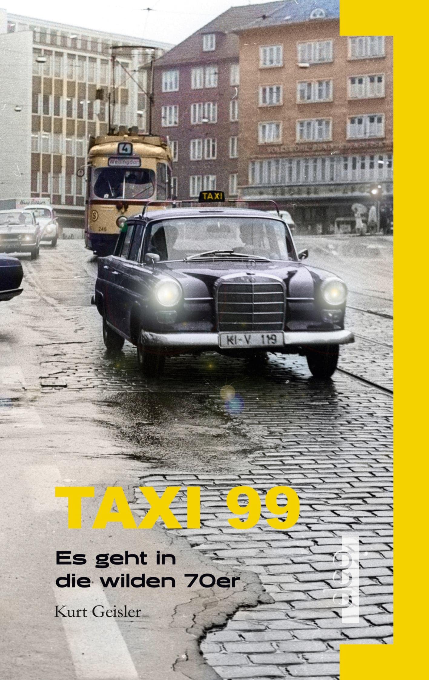 Taxi 99: Es geht in die wilden 70er... Contemporary literature