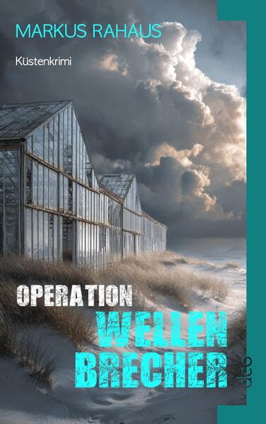 Operation Wellenbrecher: Arne Olofsens sechster Fall Contemporary literature