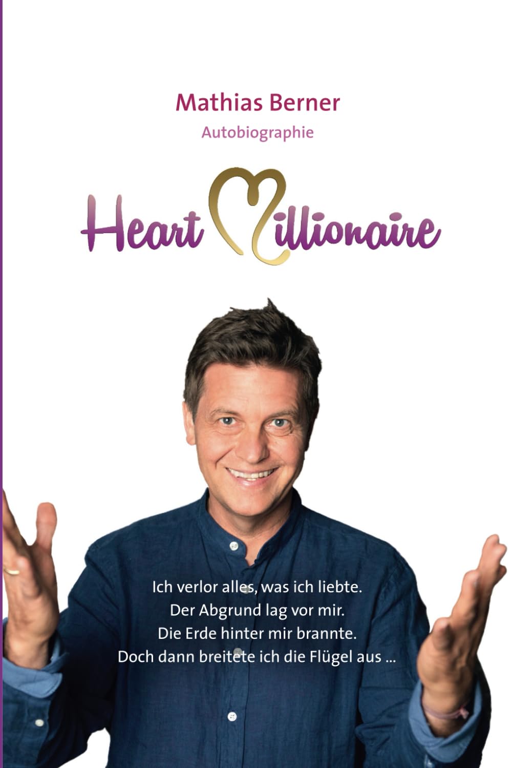 HeartMillionaire: Ich verlor alles, was ich liebte. Der Abgrund lag vor mir. Die Erde hinter mir brannte. Doch dann breitete ich die Flügel aus... Personalities