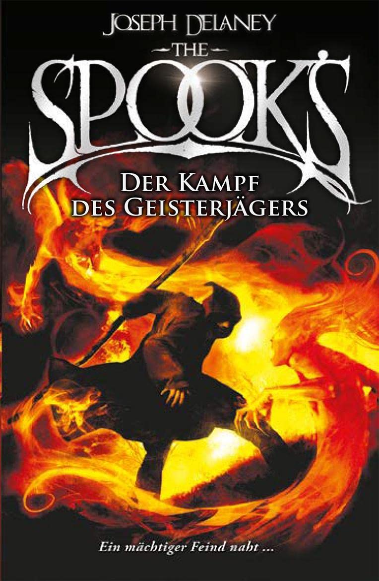 The Spook's 4: Spook. Band 4: Der Kampf des Geisterjägers. Die große Schlacht beginnt. Dark Fantasy für unerschrockene Leser ab 12.: Spook. Band 4: ... Dark Fantasy ab 12. (Spook: Der Geisterjäger) Fairy Tales & Legends