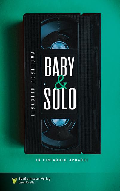 Baby & Solo: In Einfacher Sprache Contemporary literature