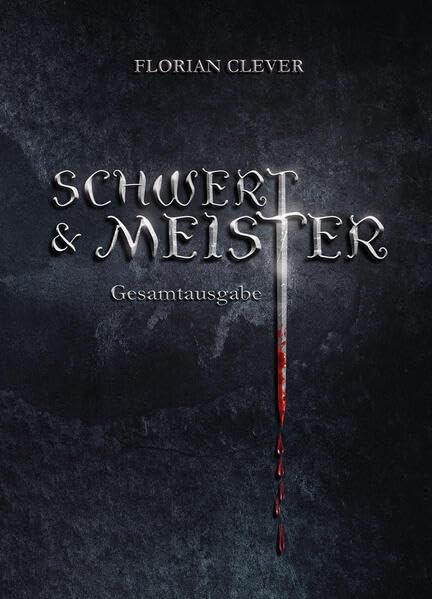 Schwert & Meister: Gesamtausgabe Fairy Tales & Legends