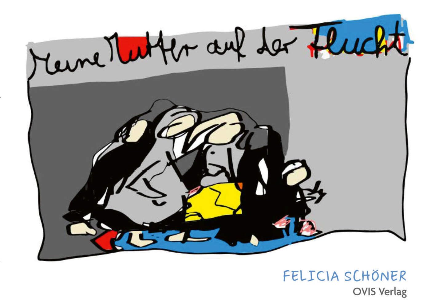Meine Mutter auf der Flucht Essays & Short Stories