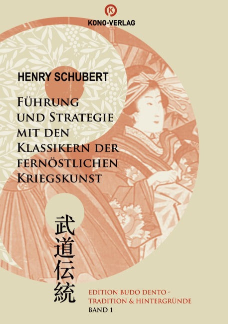 Führung und Strategie in den Klassikern der fernöstlichen Kriegskunst Law