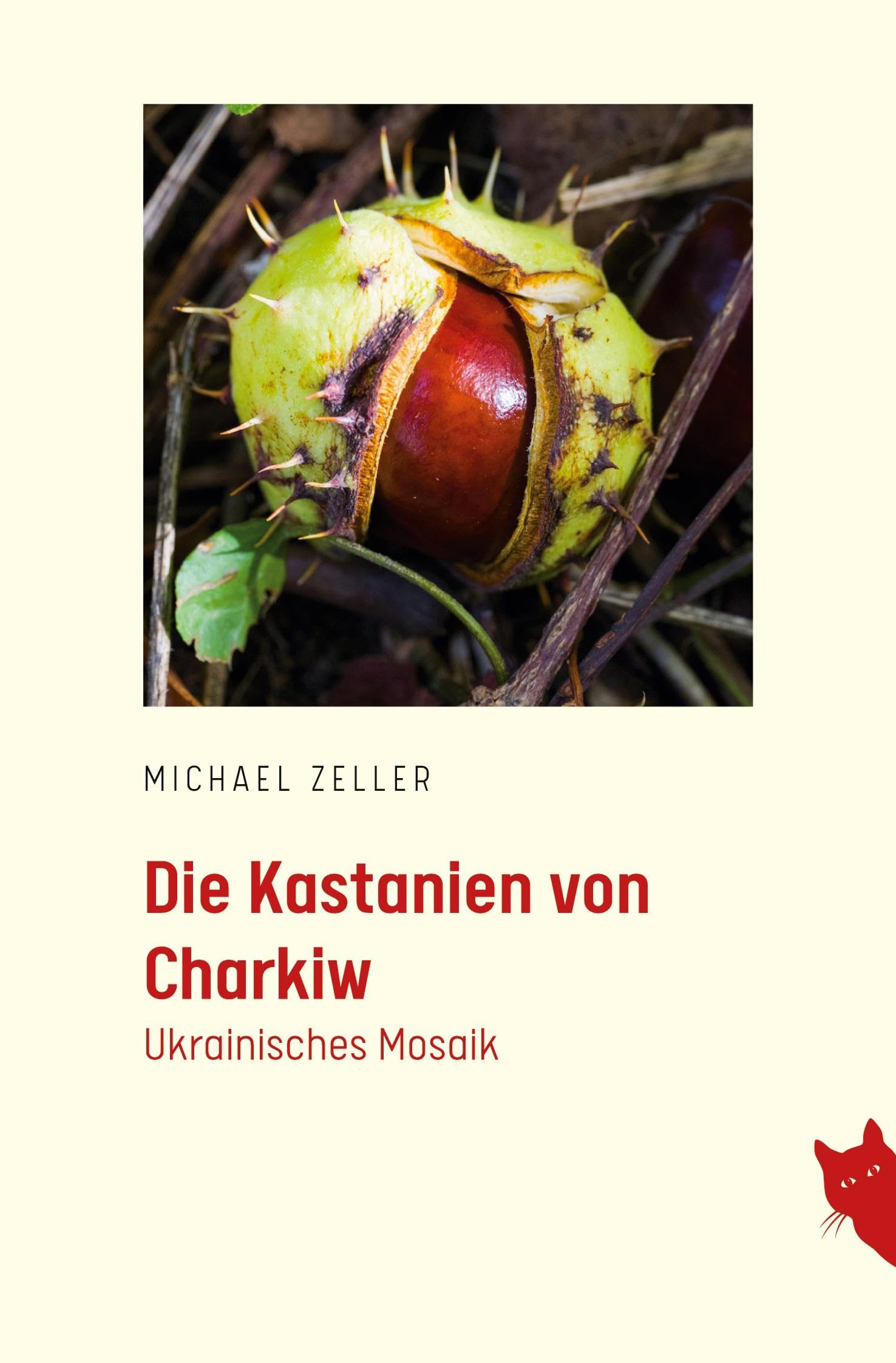 Die Kastanien von Charkiw: Ukrainisches Mosaik Contemporary literature