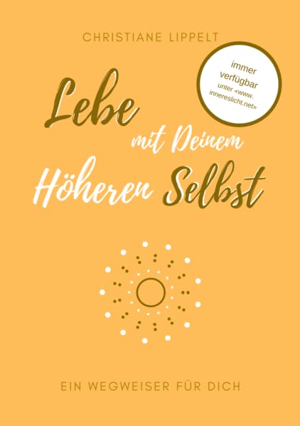 Lebe mit Deinem Höheren Selbst: Ein Wegweiser für Dich Lifestyle