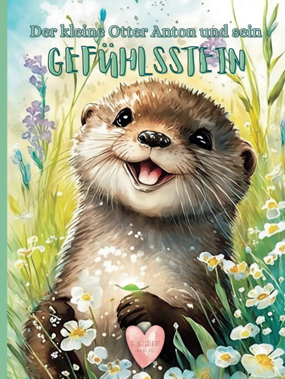 Der kleine Otter Anton und sein Gefühlsstein Non-fiction