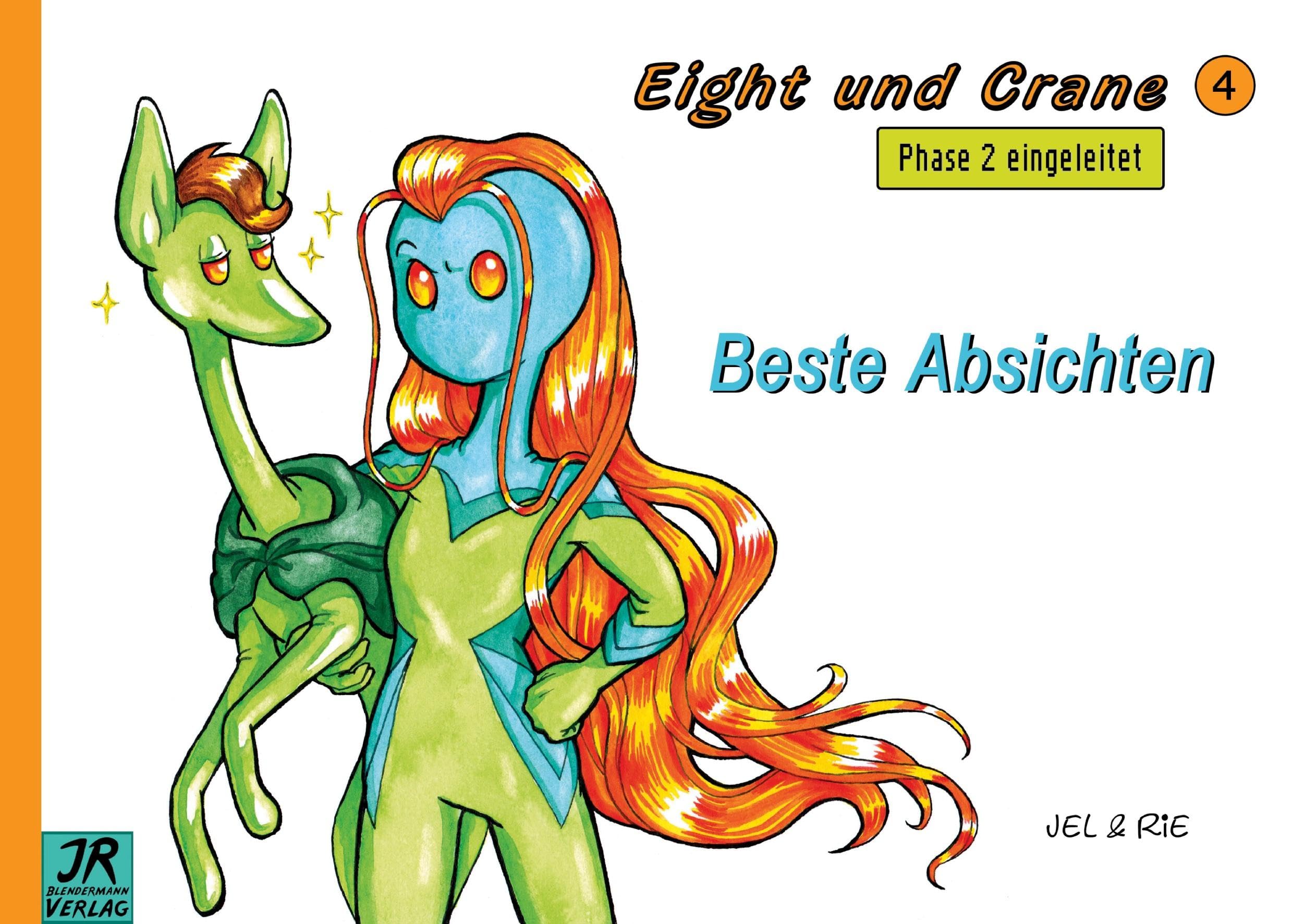 Eight und Crane Band 4: Beste Absichten Manga