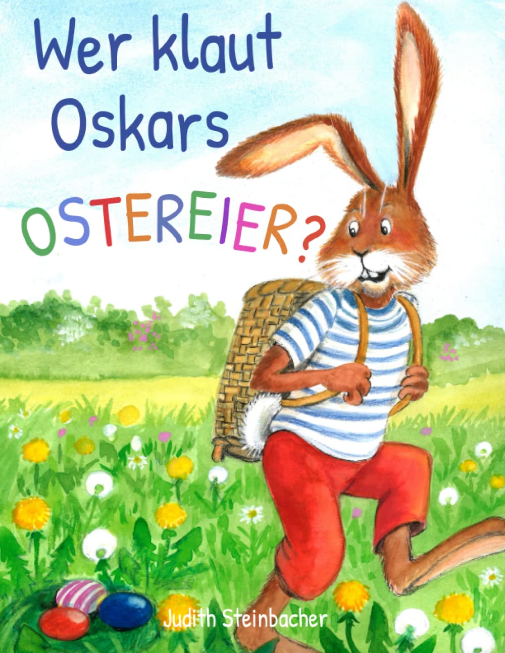 Wer klaut Oskars Ostereier? Die Suche nach dem Ostereierdieb: Bilderbuch zu Ostern für Kinder ab 3 Jahre (Ostern mit Oskar Osterhase) Comics for children & teenagers