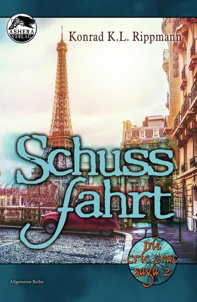 Schussfahrt: Die Cric Crac Saga 2 Historical Fiction