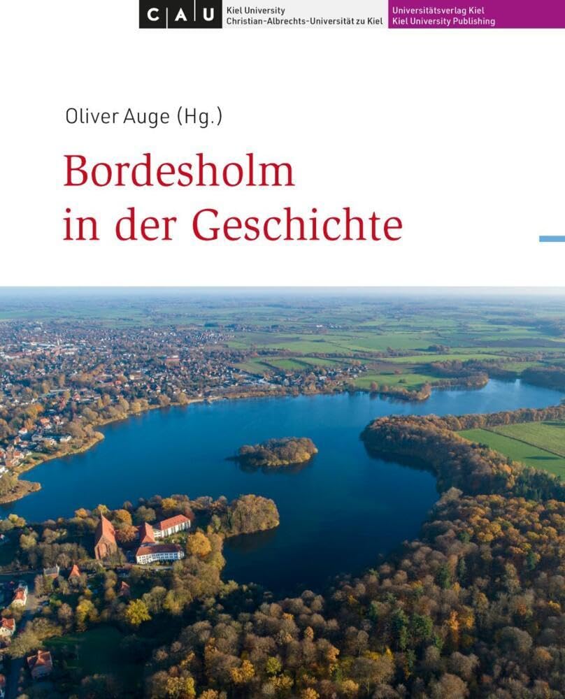Bordesholm in der Geschichte (Nordelbische Ortsgeschichten) Leisure, Home & Garden