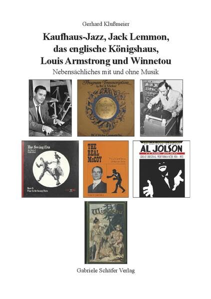 Kaufhaus-Jazz, Jack Lemmon, das englische Königshaus, Louis Armstrong und Winnetou: Nebensächliches mit und ohne Musik Film, Art & Culture