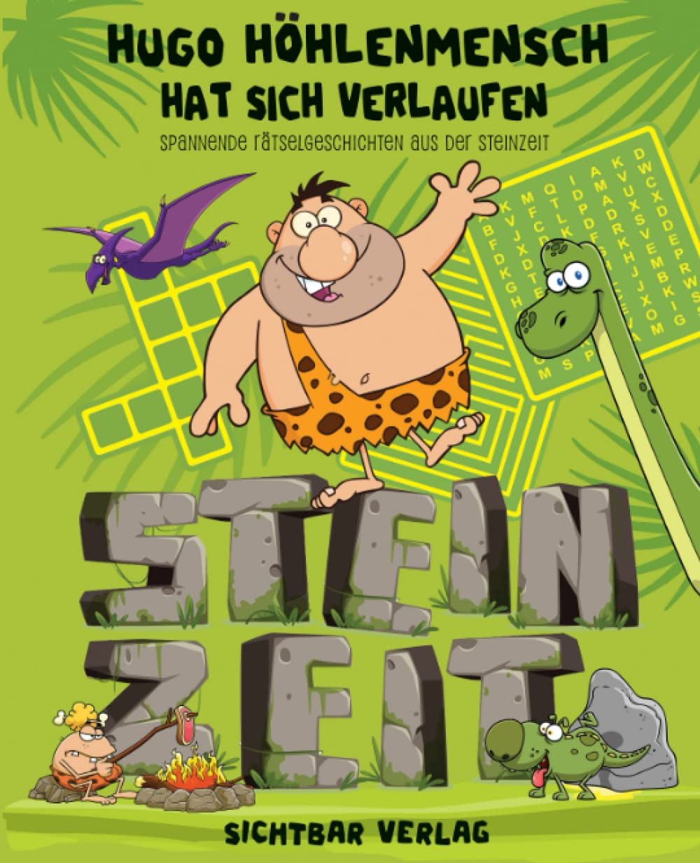 Hugo Höhlenmensch hat sich verlaufen: spannende Rätselgeschichten aus der Steinzeit (Rätselbuch für Kinder ab 10) Manga