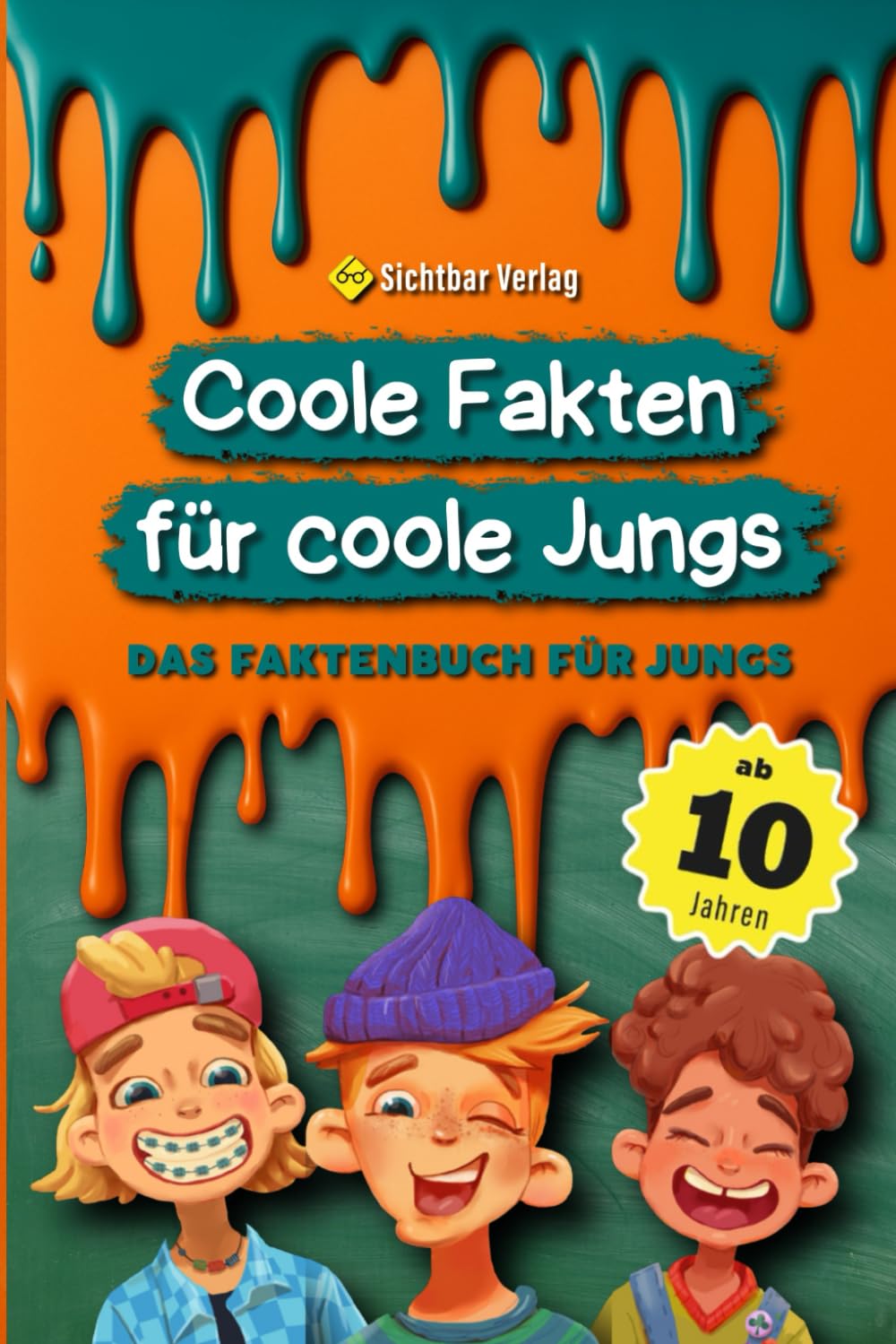 Coole Fakten für coole Jungs: Das Fakten-Buch für Jungs ab 10 (Unnützes Wissen für clevere Kids, Kinder, Teenager) (Coole Fakten für coole Mädchen und Jungs) Humour & Satire