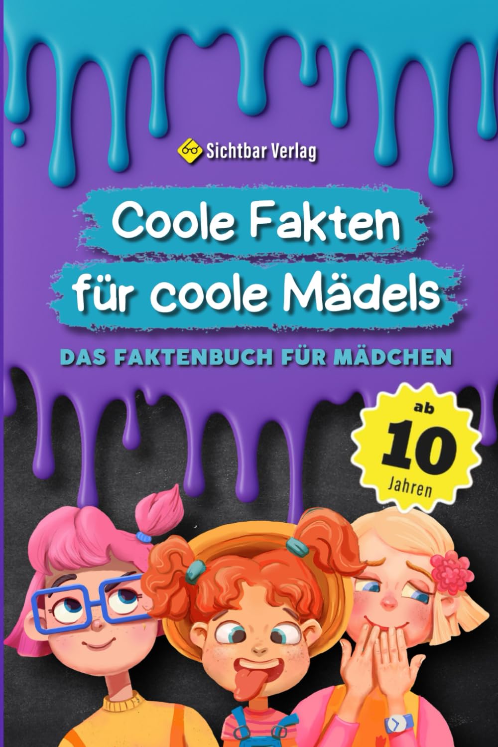 Coole Fakten für coole Mädels: Das Fakten-Buch für Mädchen ab 10 (Unnützes Wissen für clevere Kids, Kinder, Teenager) (Coole Fakten für coole Mädchen und Jungs) Humour & Satire