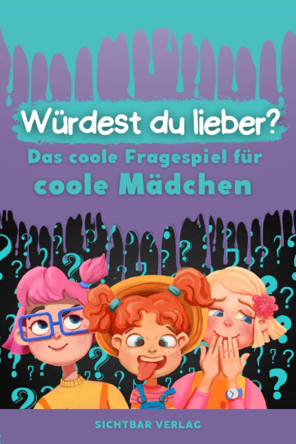 Was würdest du lieber ...? – Das coole Fragespiel für coole Mädchen Parents & Children