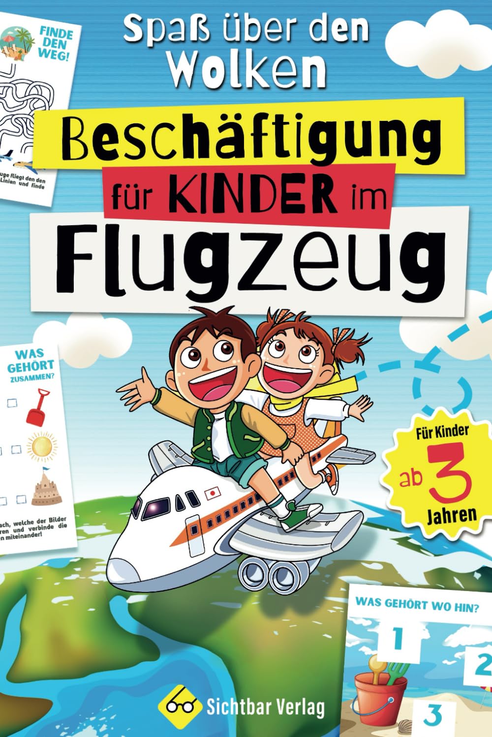 Spaß über den Wolken: Beschäftigung für Kinder im Flugzeug (Kinder sinnvoll beschäftigen | entspannte Flugreise haben) Non-fiction