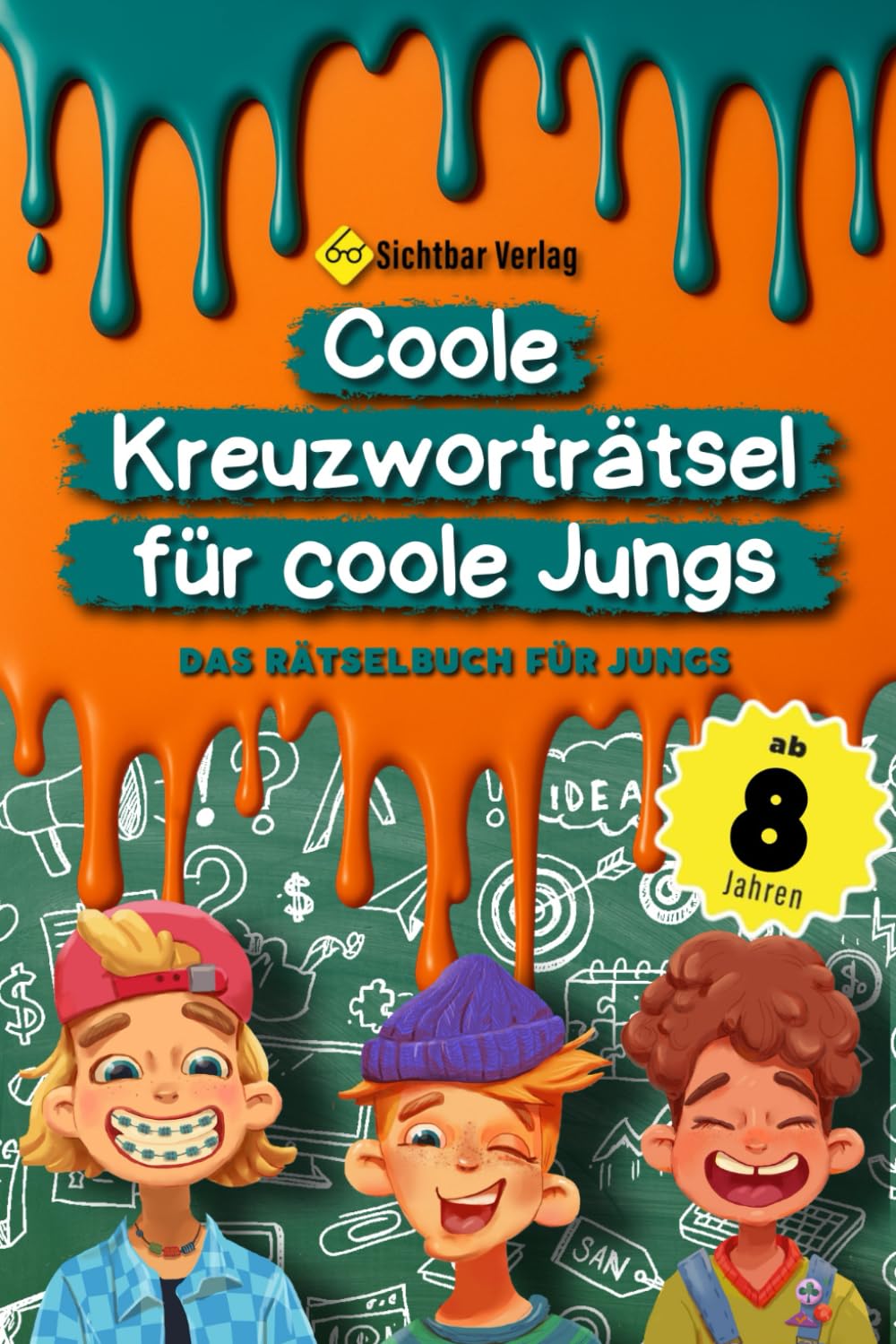 Coole Kreuzworträtsel für coole Jungs: Das Rätselbuch für Jungen ab 8 Tiptoi & Games