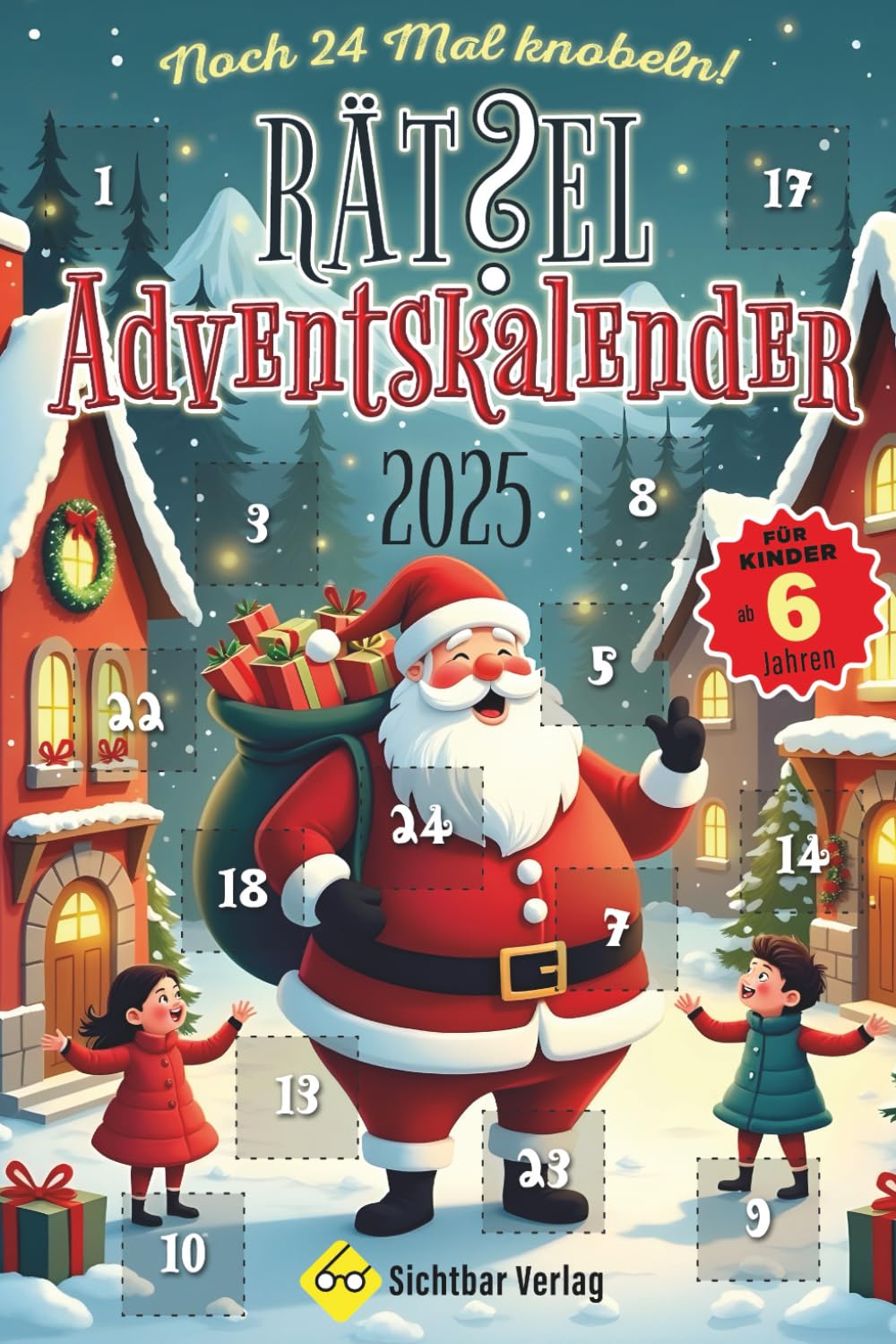 Noch 24 mal knobeln – Rätsel-Adventskalender 2025 (für Kinder ab 6 Jahren) Parents & Children