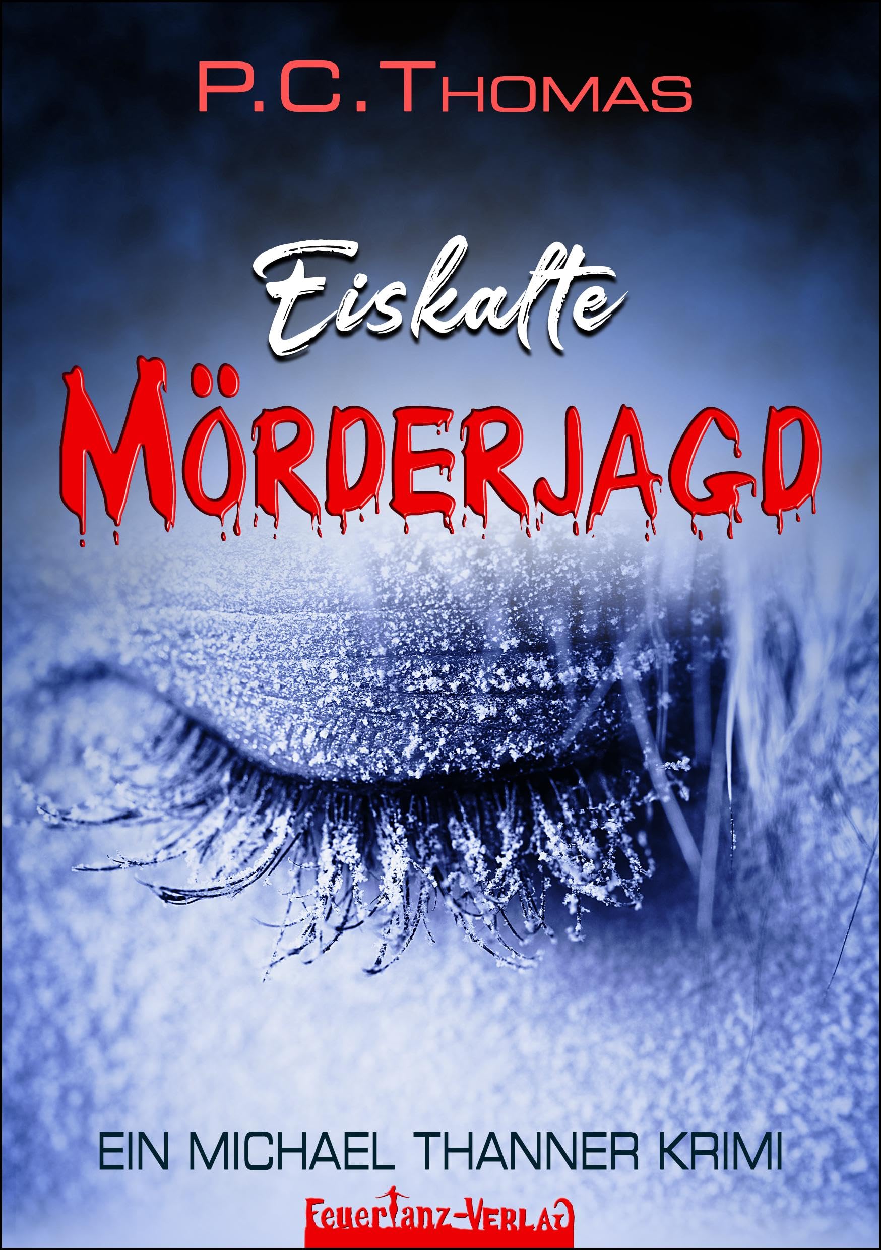 Eiskalte MÖRDERJAGD Contemporary literature