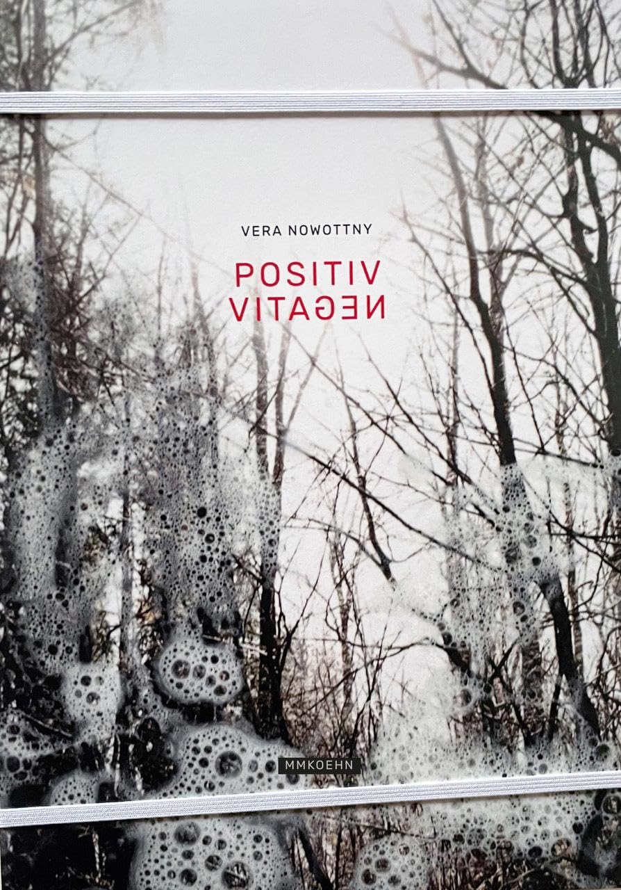 Vera Nowottny: Positiv-Negativ Photography