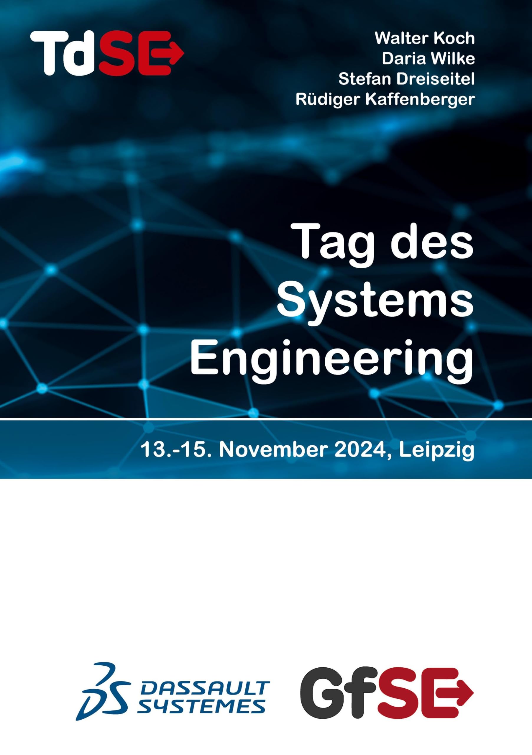 Tag des Systems Engineering 2024: Tagungsband Leipzig, 13.-15. November 2024 Law