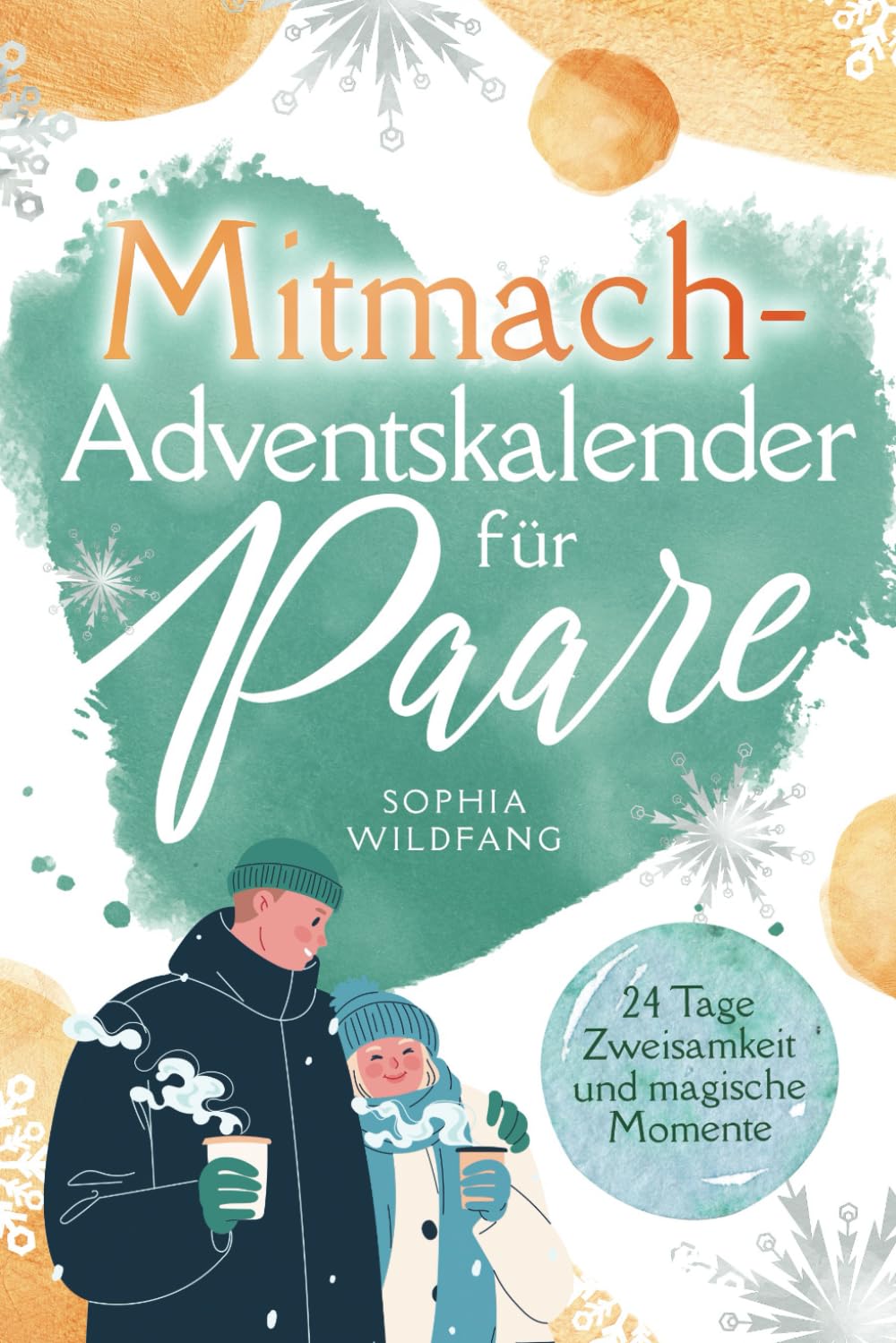 Adventskalender für Paare: 24 Tage Zweisamkeit und magische Momente book