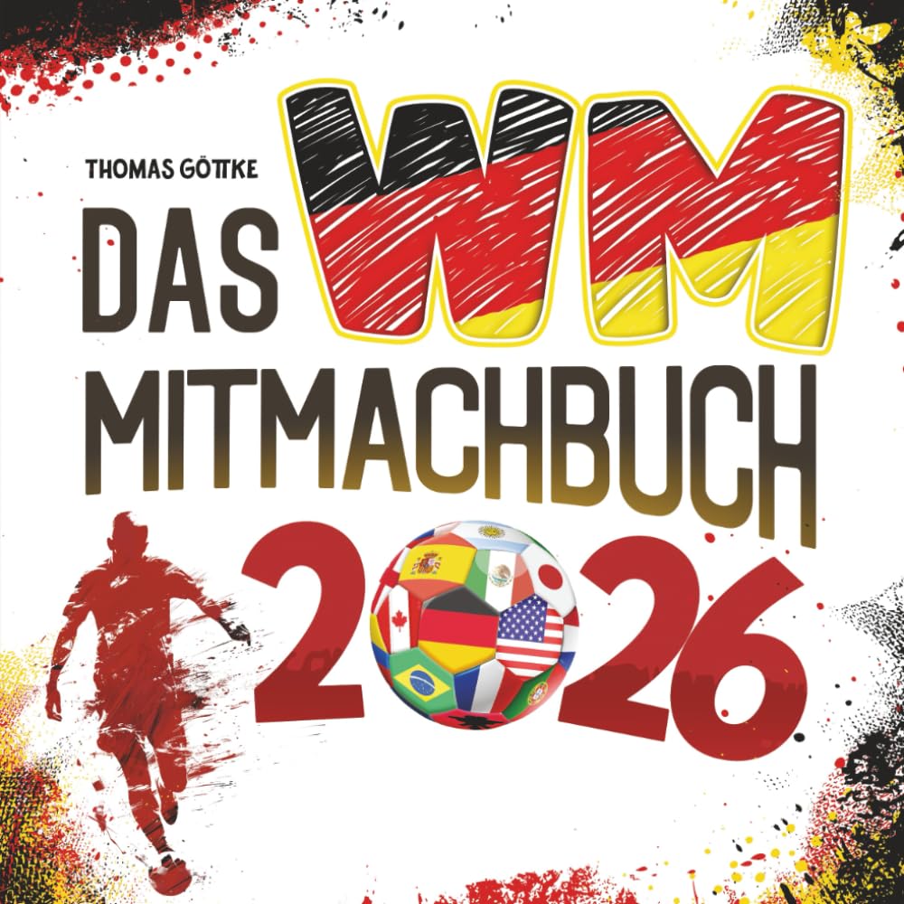 Das WM Mitmachbuch 2026: Mit spannenden Fakten, großem WM-Quiz, Tipps und Spielplan - Fussball Geschenke für Jungs Leisure & Fun
