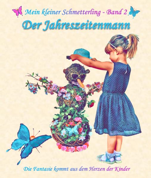 Der Jahreszeitenmann: Mein kleiner Schmetterling - Band 2 Contemporary literature
