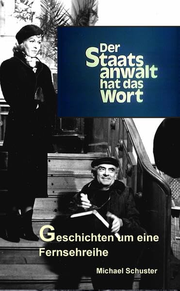 Der Staatsanwalt hat das Wort: Geschichten um eine Fernsehreihe Art & Literature