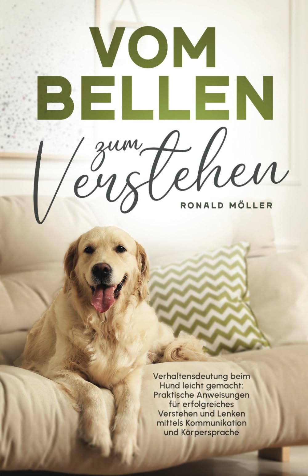 Vom Bellen zum Verstehen: Verhaltensdeutung beim Hund leicht gemacht: Praktische Anweisungen für erfolgreiches Verstehen und Lenken mittels Kommunikation und Körpersprache Medicine