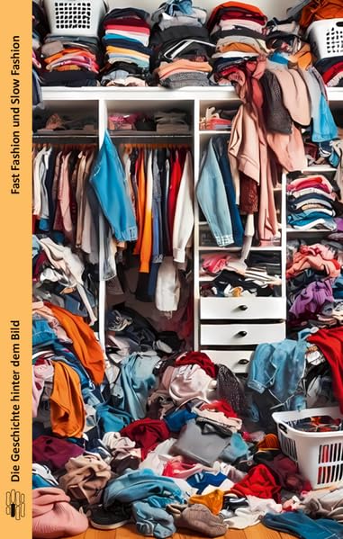 Fast Fashion und Slow Fashion (Die Geschichte hinter dem Bild) Law